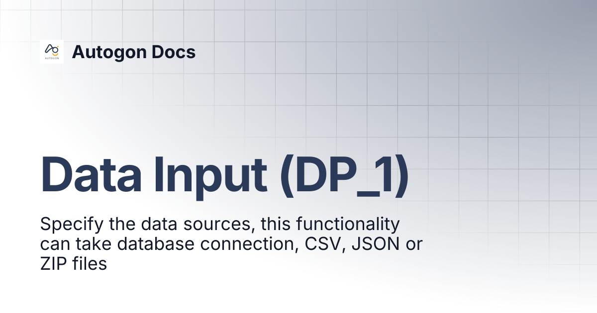 Data Input (DP_1) | Autogon Docs