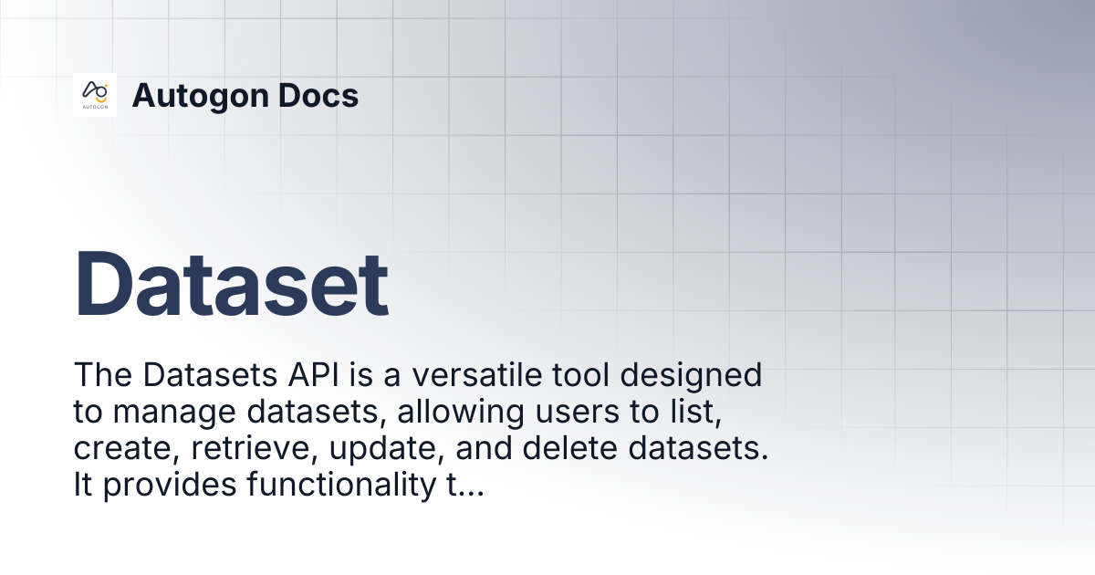 Dataset | Autogon Docs