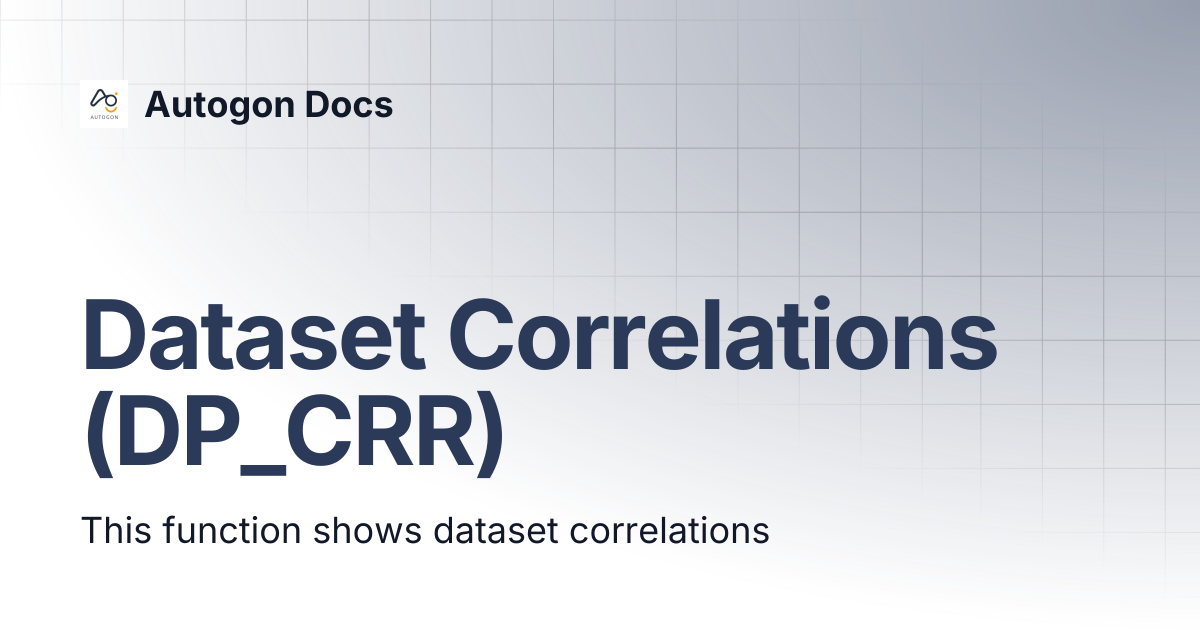 Dataset Correlations (DP_CRR) | Autogon Docs