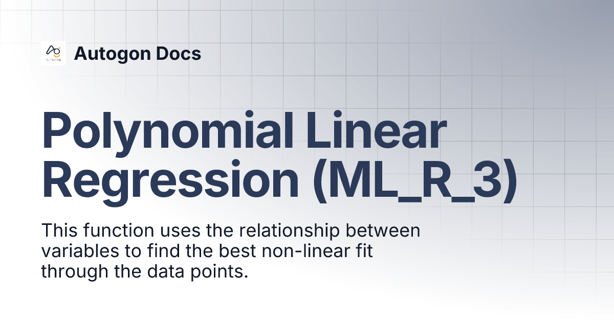 Polynomial Linear Regression (ML_R_3) | Autogon Docs